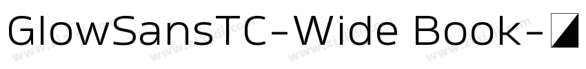 GlowSansTC-Wide Book字体转换
